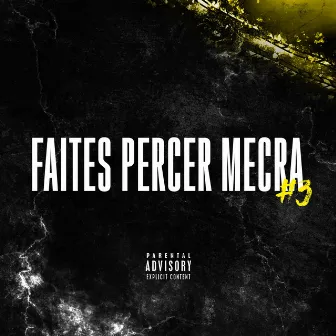 FAITES PERCER MECRA 3 by Mecra Officiel