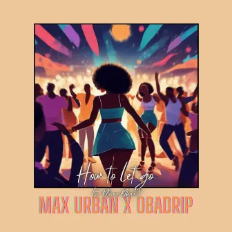 How To Let go 'E Ntima Nbadi' by Max Urban