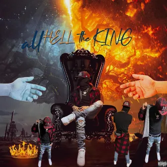 all Hell the King by King Baggz