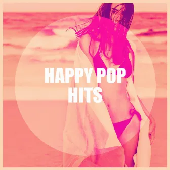 Happy Pop Hits by Pop Ballads