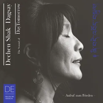 The Sound of Day Tomorrow - Aufruf zum Frieden by Dechen Shak-Dagsay