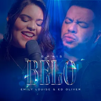 O Mais Belo by Emily Louise