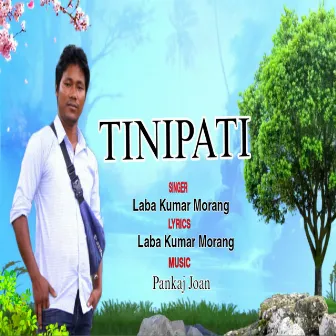 Tinipati by Laba kumar Morang