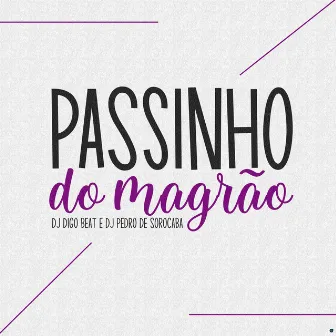 Passinho do Magrão by DJ Pedro de Sorocaba