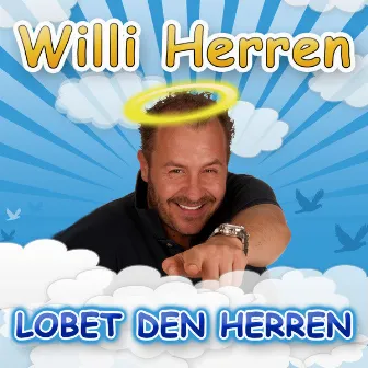 Lobet den Herren by Willi Herren