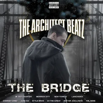 The Bridge by The Architect Beatz