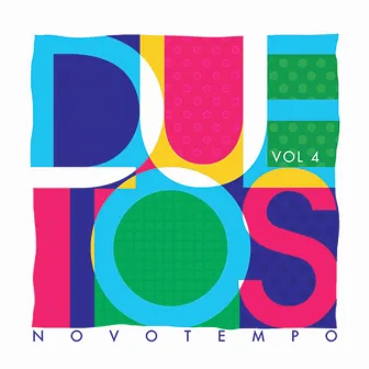 Duetos Novo Tempo, Vol. 4 by Novo Tempo