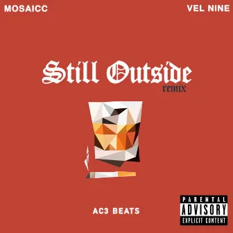 Still Outside (Remix) by Mosaicc