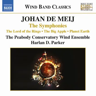 Johan de Meij: The Symphonies by Harlan D. Parker