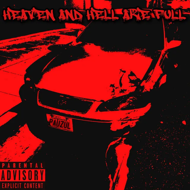 Heaven and Hell are Full