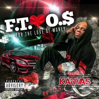 For the Love of Money by Kanvas