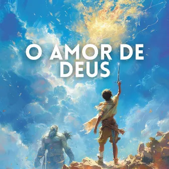 O Amor de Deus by Sam Oliver