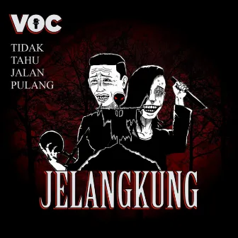 Jelangkung by VOC