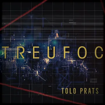 Treufoc by Tolo Prats