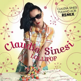 Lollipop by Claudia Sinesi