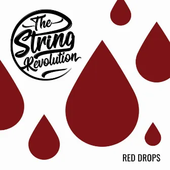 Red Drops by The String Revolution