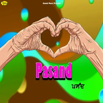 Pasand by Shinda Brar