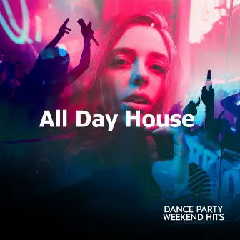 All Day House by Unknown Artist