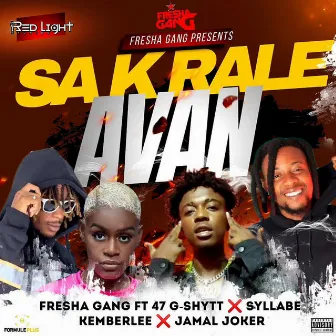 Sak Rale Avan by Fresha Gang