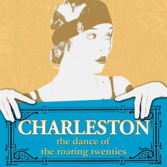 Charleston - The Dance of the Roaring Twenties by Walter Weeman's Brass & Singers