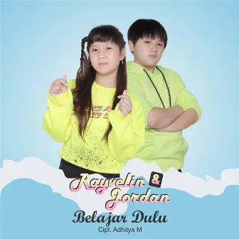 Belajar Dulu by RAYVELIN