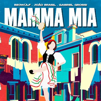 Mamma Mia by Gabriel Grossi