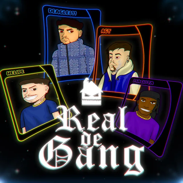 Real de Gang