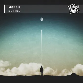 Be Free by Morfil