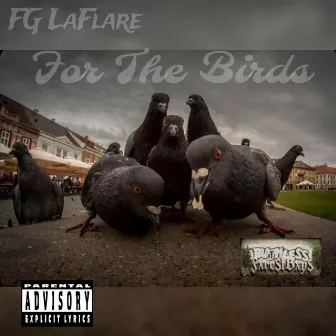 For The Birds EP by FG LaFlare