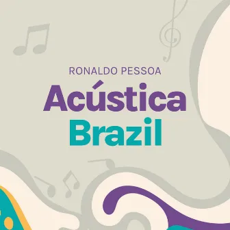 Acústica Brazil by Ronaldo Pessoa