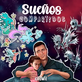 Sueños Compartidos by Crowie