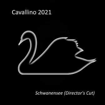 Schwanensee Director's Cut by Cavallino 2021