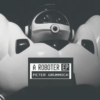 A Roboter by Peter Grummich