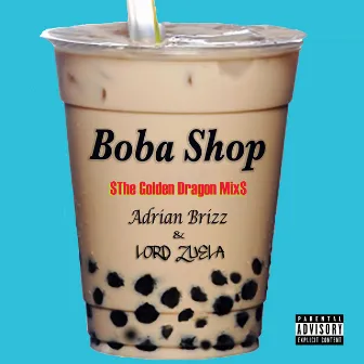 Boba Shop (The Golden Dragon Mix) by Adrian Brizz