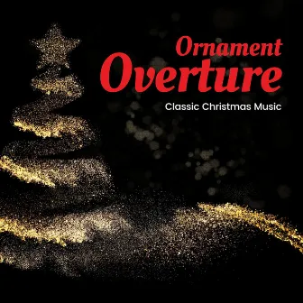 Ornament Overture: Christmas Jazz Orchestra by Classic Christmas Music