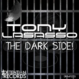 The Dark Side! by Tony Lasasso