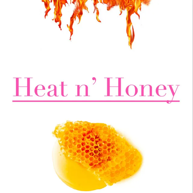 Heat N' Honey