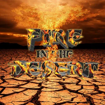 Fire in the desert by San Joe