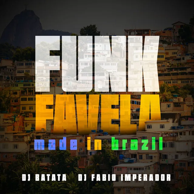 Funk Favela, made in brazil