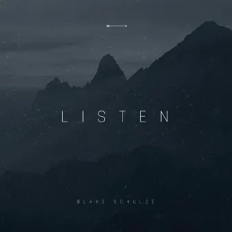 Listen by Blake Schulze