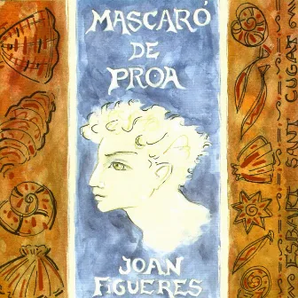 Mascaro de Proa by Joan Figueres