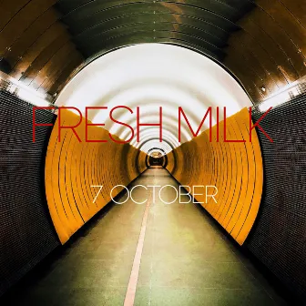 7october by Fresh Milk