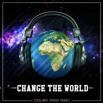 Change the World by Awu