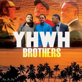 Yhwh Brothers by Jay