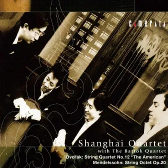 Dvorak: String Quartet No. 12 - Mendelssohn's String Octet by The Bartok Quartet