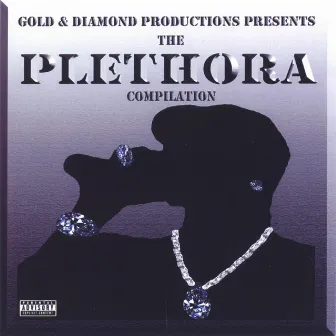 Various Artist Gold & Diamond Productions Presents Plethora by Stereotype Buster