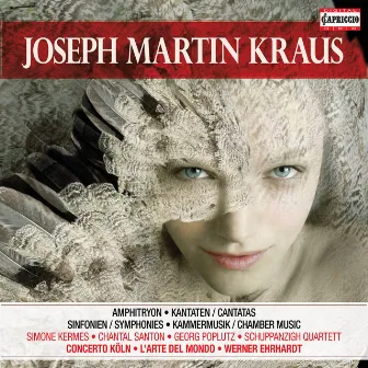 Kraus: Cantatas, Symphonies, Incidental Music & Chamber Music by Joseph Martin Kraus