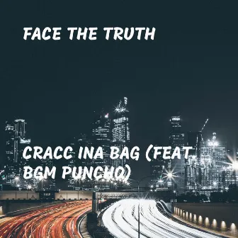 Cracc Ina Bag by Face the Truth