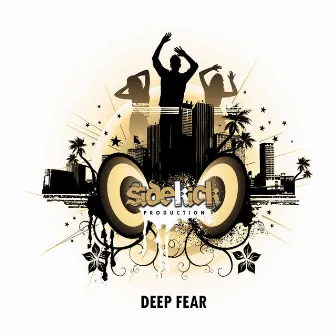 Deep Fear by Sidekick