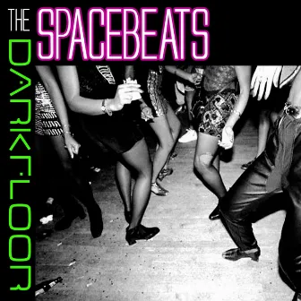 Darkfloor by The Spacebeats